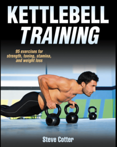 kettlebell training by steve cotter